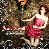 Good Bad & Pretty Things Lyrics Jessie Farrell