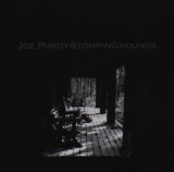 StompinGrounds Lyrics Joe Purdy