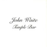Temple Bar Lyrics John Waite