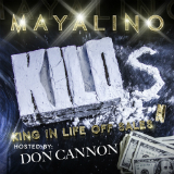 K.I.L.O.S. (Mixtape) Lyrics Mayalino