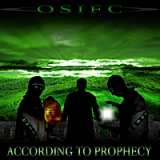 According to Prophecy Lyrics O.S.I.F.C.