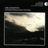 Organisation Lyrics Orchestral Manoeuvres In The Dark