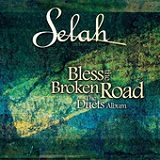 Bless The Broken Road (The Duets Album) Lyrics Selah