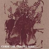Curse The Traced Bird Lyrics Spires That In The Sunset Rise