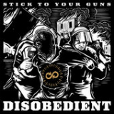 Disobedient Lyrics Stick To Your Guns