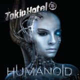 Humanoid Lyrics Tokio Hotel