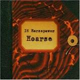 Hoarse (Live) Lyrics 16 Horsepower