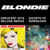 Blondie 4(0)-Ever/Ghosts of Download Lyrics Blondie