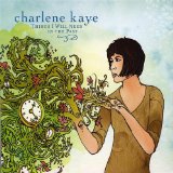 Things I Will Need In The Past Lyrics Charlene Kaye