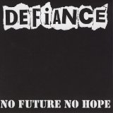 No Future No Hope Lyrics Defiance