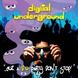 ..Cuz A D.U. Party Don't Stop! Lyrics Digital Underground