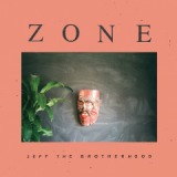 Zone Lyrics JEFF the Brotherhood