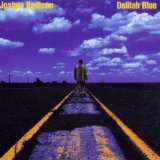 Delilah Blue Lyrics Joshua Kadison