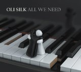 All We Need Lyrics Oli Silk