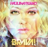 Brava! Lyrics Paulina Rubio