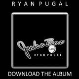 Jukebox45 (Mixtape) Lyrics Ryan Pugal