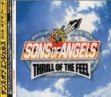 Thrill of the Feel Lyrics Sons Of Angel