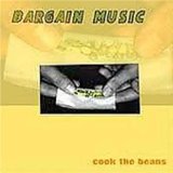 Cook the Beans  Lyrics Bargain Music