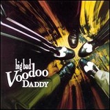 Big Bad Voodoo Daddy Lyrics Big Bad Voodoo Daddy