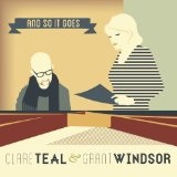 And So It Goes Lyrics Clare Teal & Grant Windsor