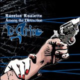 Russian Roulette: Among the Distraction Lyrics D_Drive