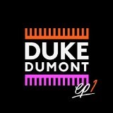Won’t Look Back (Single) Lyrics Duke Dumont