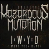I Want Your Death (EP) Lyrics Hazardous Mutation
