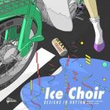 Designs In Rhythm Lyrics Ice Choir