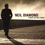Home Before Dark Lyrics Neil Diamond