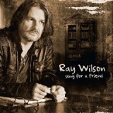 Song For A Friend Lyrics Ray Wilson