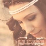 Road to Your Heart Lyrics Tianna Deguire