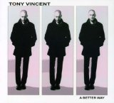 A Better Way - EP Lyrics Tony Vincent
