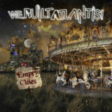 Empty Cities (EP) Lyrics We Built Atlantis!