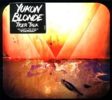 Tiger Talk Lyrics Yukon Blonde