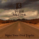 Desert Screams Lyrics 13 To The Gallows