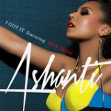I Got It (Single) Lyrics Ashanti