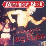 Carnaval Des Agites Lyrics Berurier Noir