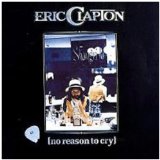 No reason To Cry Lyrics Clapton Eric