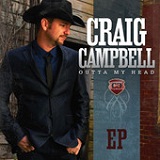 Outta My Head (EP) Lyrics Craig Campbell