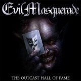 The Outcast Hall Of Fame Lyrics Evil Masquerade