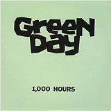 1,000 Hours (EP) Lyrics Green Day