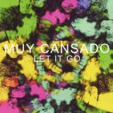 Let It Go Lyrics Muy Cansado