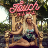 Touch (Single) Lyrics Pia Mia
