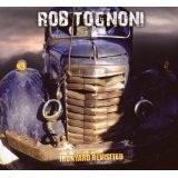 Ironyard Revisited Lyrics Rob Tognoni