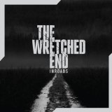 Inroads Lyrics The Wretched End