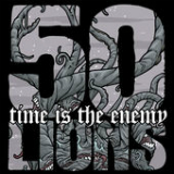Time Is the Enemy Lyrics 50 Lions