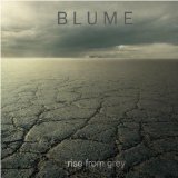 Rise from Grey Lyrics Blume