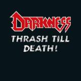 Thrash Till Death! Lyrics Darkness