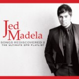 Songs Rediscovered 2 (The Ultimate OPM Playlist) Lyrics Jed Madela