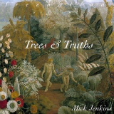 Trees And Truths (Mixtape) Lyrics Mick Jenkins